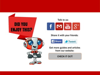 Talk to us:
Share it with your friends:
Get more guides and articles
from our website:
CHECK IT OUT!
 