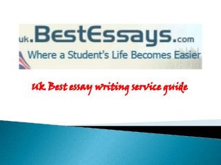 Uk Best essay writing service guide
 
