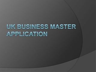UK Business master Application 