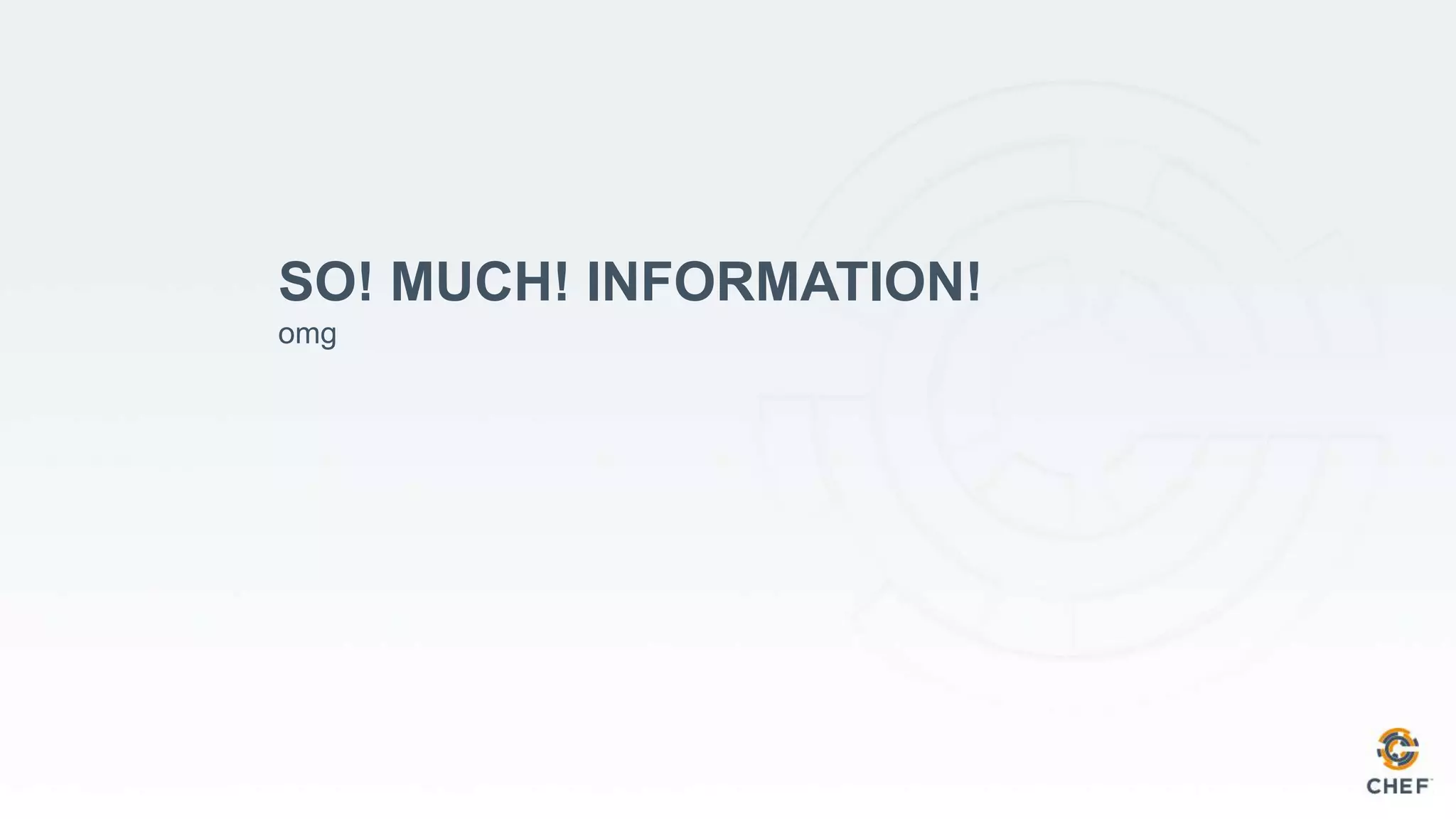 SO! MUCH! INFORMATION!
omg
 