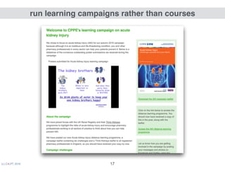 (c) C4LPT, 2016 17
using more appealing formats
 