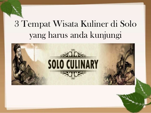 Wisata Kuliner Di Solo Wisata Kuliner Di Solo