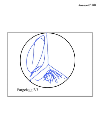 desember 07, 2009




Fargelegg 2/3
 