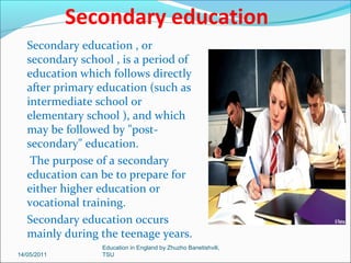 Kindergarten
The German expression
kindergarten usually refers
to the first level of official
education , according to the
K-12 educational system.
Kindergarten is usually
administered in an
elementary school .
The first kindergarten was
opened in 1837 in Bad
Blankenburg , Germany by
Friedrich Wilhelm August
Fröbel .
Education in England by Zhuzho Banetishvili,
14/05/2011

TSU

 