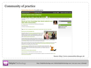 Community of practice Source: http://www.communities.idea.gov.uk 