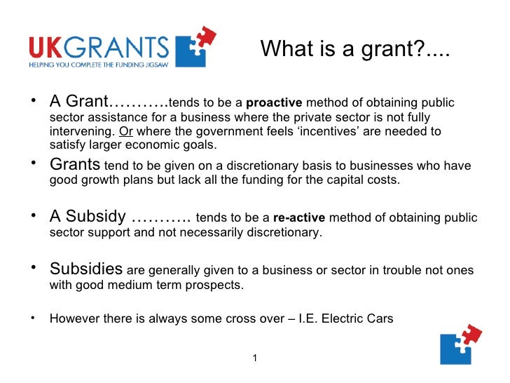 Uk Grants What are Grants?