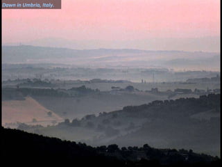 Dawn in Umbria, Italy. 