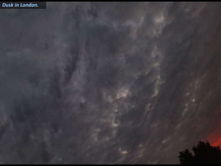 Dusk in London. 
