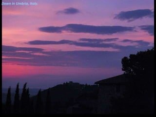 Dawn in Umbria, Italy. 