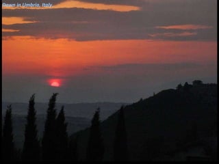 Dawn in Umbria, Italy. 