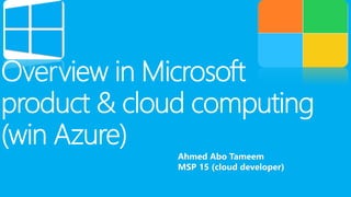 Ahmed Abo TameemMSP 15 (cloud developer)  