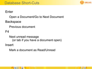 Understand the power available in the Notes client Administrators need to: Enable their users with powerful policies 