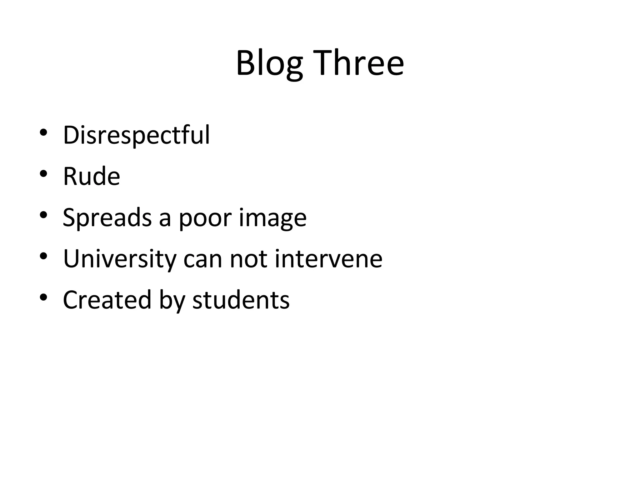 Blog Three Disrespectful Rude Spreads a poor image University can not intervene Created by students 