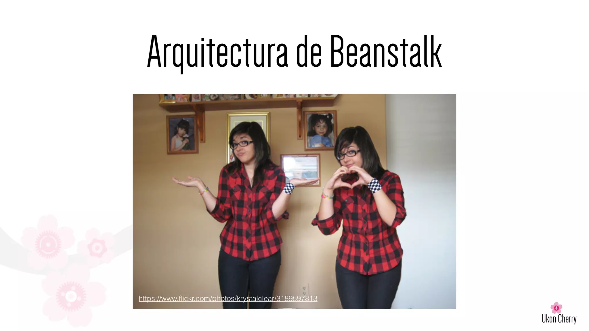 ArquitecturadeBeanstalk
https://www.ﬂickr.com/photos/krystalclear/3189597813
 
