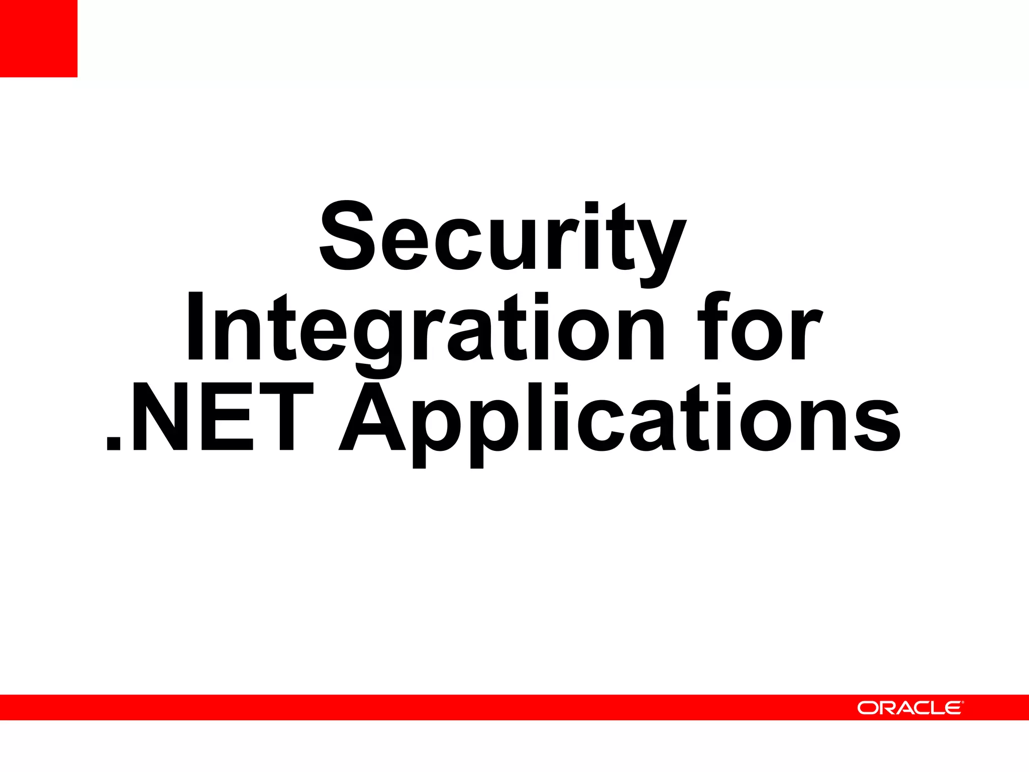 Security
Integration for
.NET Applications
 