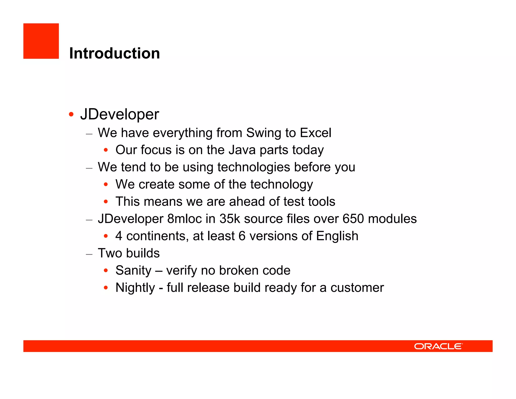 How the JDeveloper team test JDeveloper at UKOUG'08