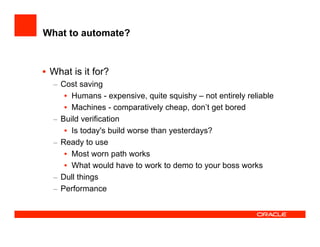 How the JDeveloper team test JDeveloper at UKOUG'08