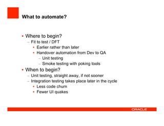 How the JDeveloper team test JDeveloper at UKOUG'08