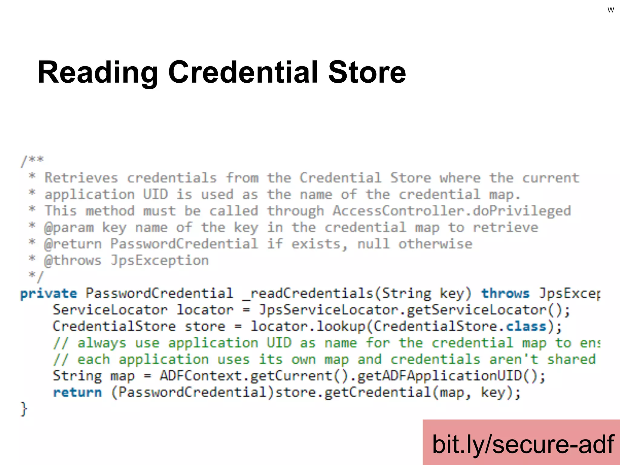 W

Reading Credential Store

bit.ly/secure-adf

 