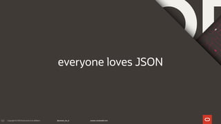 137
everyone loves JSON
 