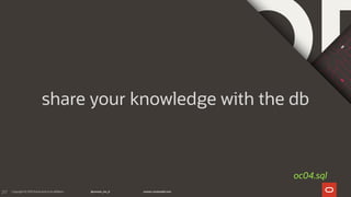 217
share your knowledge with the db
oc04.sql
 