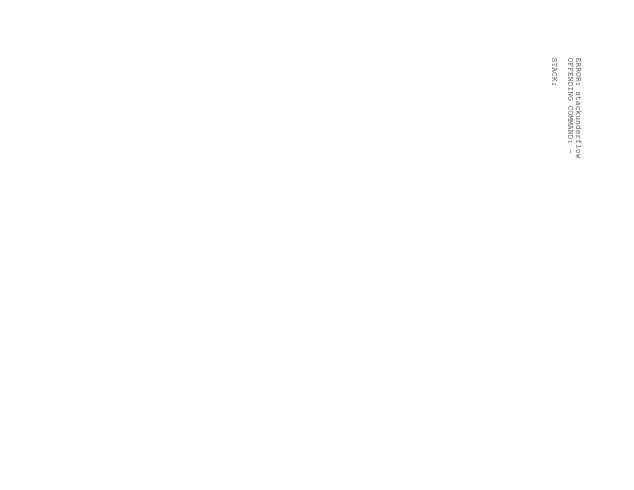ERROR: stackunderflow
OFFENDING COMMAND: ~
STACK:
 