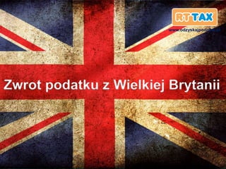 www.odzyskajpodatek.pl




Zwrot podatku z Wielkiej Brytanii
 