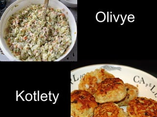 Olivye
Kotlety