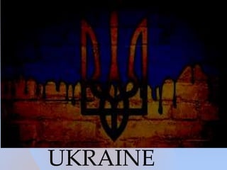 UKRAINE
 