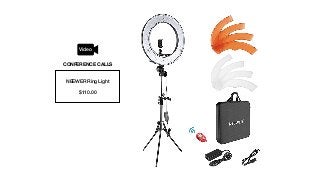 NEEWER Ring Light
$110.00
CONFERENCE CALLS
Video
 