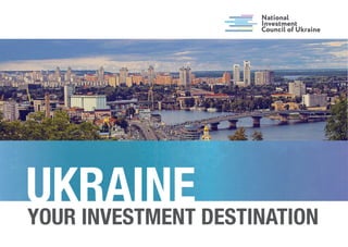 Ukraine - Your Investment Destination