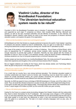 Founded in 2014, the BrainBasket Foundation aims to develop IT education in Ukraine. It is sponsored
and supported by such...