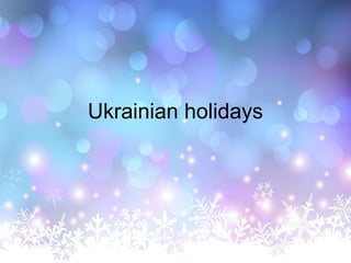 Ukrainian holidays
 