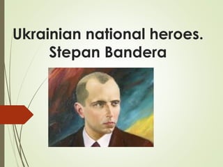 Ukrainian national heroes.
Stepan Bandera
 