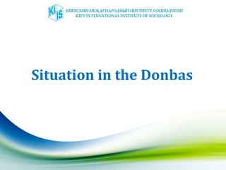 Situation in the Donbas
 