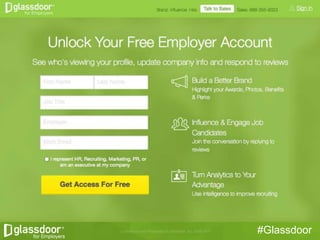 #Glassdoor
Get Started With a Glassdoor Free Employer Account!
 