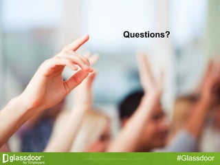#Glassdoor
Questions?
 