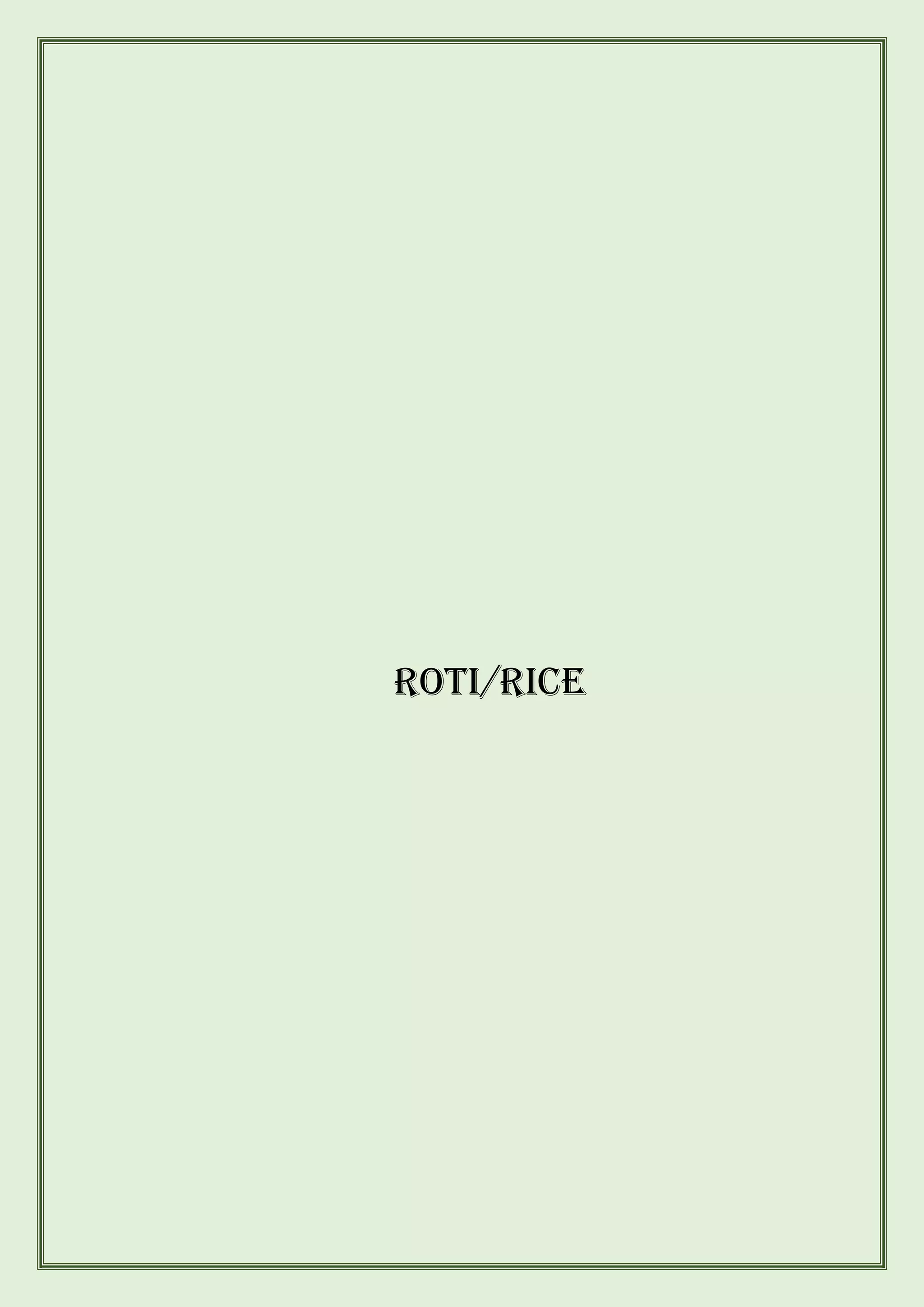 Roti/Rice
 