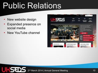 102nd March 2014 | Annual General Meeting
• New website design
• Expanded presence on
social media
• New YouTube channel
Public Relations
 