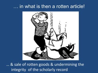 … meaning rotten references for the reader
 