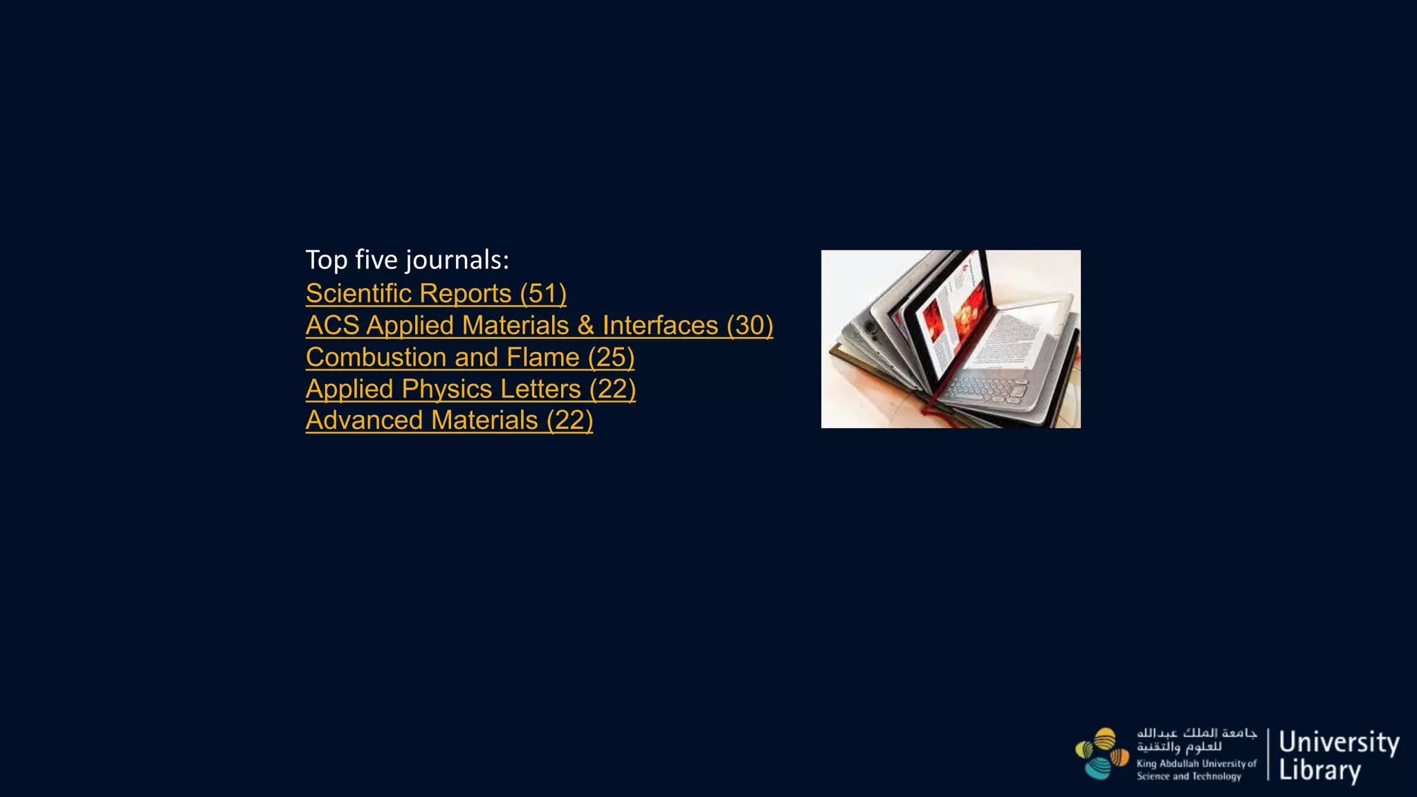 Top five journals:
Scientific Reports (51)
ACS Applied Materials & Interfaces (30)
Combustion and Flame (25)
Applied Physics Letters (22)
Advanced Materials (22)
 