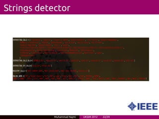 Strings detector




            Muhammad Najmi   UKSIM 2012   22/39
 