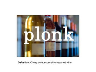 Definition: Cheap wine, especially cheap red wine.

 