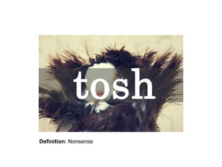 Definition: Nonsense

 