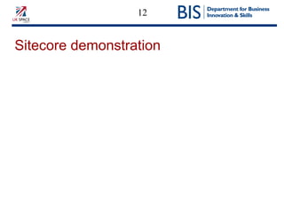 12
Sitecore demonstration
 