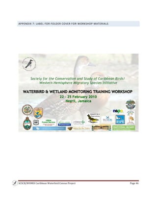 SCSCB/WHMSI Caribbean Waterbird Census Project  Page 46 
 
APPENDIX 7: LABEL FOR FOLDER COVER FOR WORKSHOP MATERIALS 
 
 
 
 
 
 
 
 