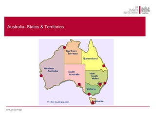 Australia- States & Territories




UNCLASSIFIED
 