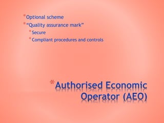 *
*Optional scheme
*“Quality assurance mark”
*Secure
*Compliant procedures and controls
 