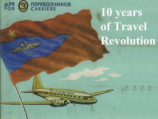 10 years of Travel Revolution 