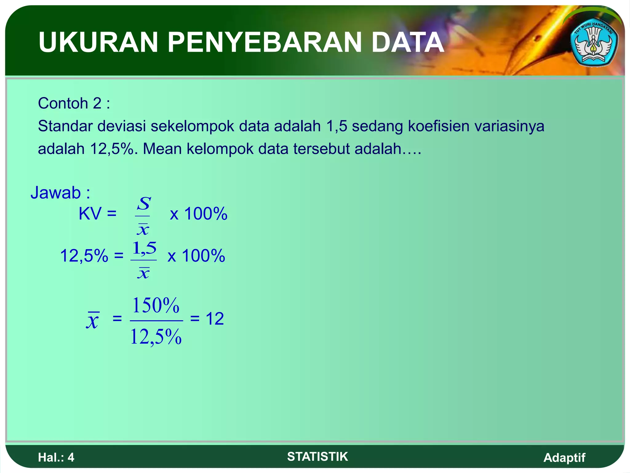 Sebaran Data ukuran-penyebaran-data 3.ppt